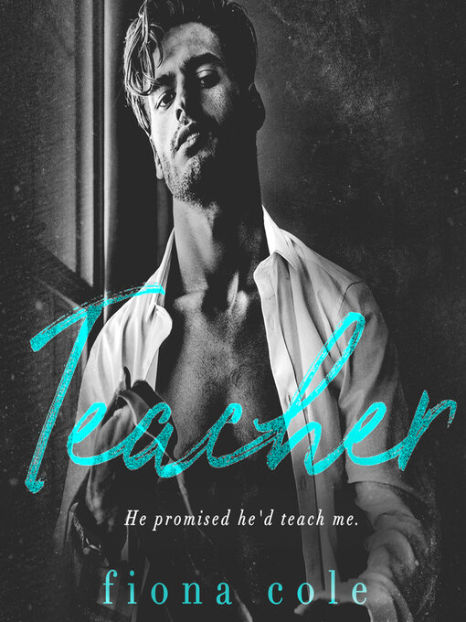 Title details for Teacher by Fiona Cole - Wait list